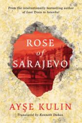 Rose of Sarajevo (ISBN: 9781477824870)