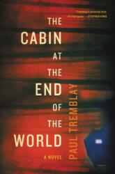 Cabin at the End of the World (ISBN: 9780062679109)