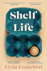 Shelf Life (ISBN: 9781784164805)