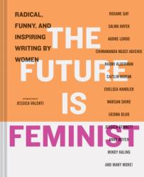 Future is Feminist (ISBN: 9781452168333)