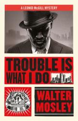 Trouble Is What I Do (ISBN: 9781474616522)