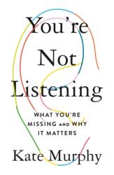 YOURE NOT LISTENING (ISBN: 9781250760340)