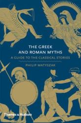 Greek and Roman Myths - Philip Matyszak (ISBN: 9780500251737)