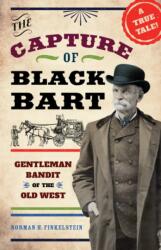 Capture of Black Bart (ISBN: 9781613739952)