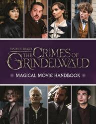 Fantastic Beasts: The Crimes of Grindelwald: Magical Movie Handbook (ISBN: 9781407189055)