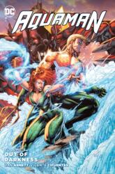 Aquaman Vol. 8 Out Of Darkness (ISBN: 9781401268749)
