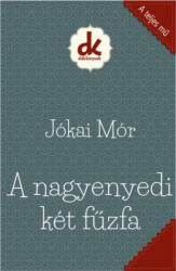 A nagyenyedi két fűzfa (ISBN: 9786066462020)