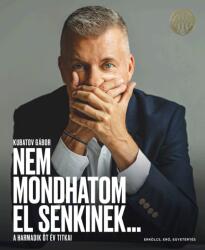 Nem mondhatom el senkinek (ISBN: 9786158051088)