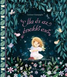 Ella és az éneklő eső (ISBN: 9789635848171)