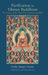 Purification in Tibetan Buddhism - Rinpoche; Joan Geshe Jampa Gyatso; Lama Zopa, Lama Zopa (2016)