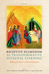 Receptive Ecumenism as Transformative Ecclesial Learning - Lakeland, Ryan, Murray (2025)