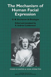 Mechanism of Human Facial Expression - G. -B. Duchenne de Bou (2006)