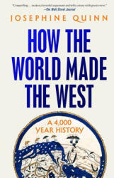 HOW THE WORLD MADE THE WEST | QUINN JOSEPHINE (2025)