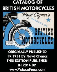 Catalog of British Motorcycles - Floyd Clymer (2014)