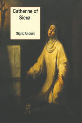Catherine of Siena - Sigrid Undset (2021)