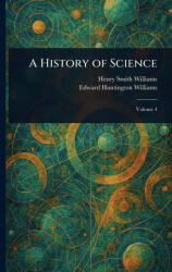 A History of Science - Edward Huntington Williams (2025)