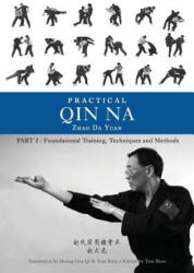 Practical Qin Na Part Two - ZHAO DA YUAN (2016)