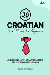 20 Croatian Short Stories for Beginners - Duygu Mengioglu (2025)
