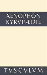 Kyrupadie / Die Erziehung Des Kyros - Xenophon, Rainer Nickel (2014)