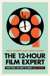Expertul de film în 12 ore (ISBN: 9781538173428)