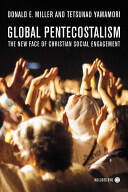 Global Pentecostalism: The New Face of Christian Social Engagement (ISBN: 9780520251946)