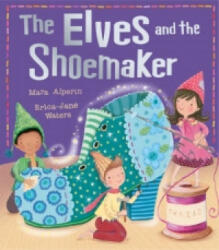Elves and the Shoemaker - Mara Alperin (ISBN: 9781848690813)