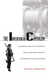 The Invention of Capitalism (ISBN: 9780822324911)