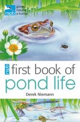 RSPB First Book Of Pond Life (ISBN: 9781408165713)