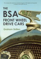 The BSA Front Wheel Drive Cars (ISBN: 9781445653716)