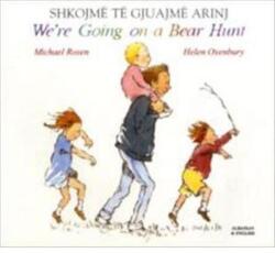 We're Going on a Bear Hunt in Albanian and English (ISBN: 9781852697068)