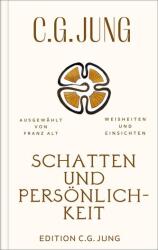 Schatten und Persönlichkeit - Franz Alt (ISBN: 9783843615853)