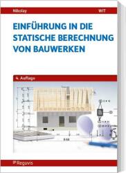 Einführung in die Statische Berechnung von Bauwerken (ISBN: 9783846215586)