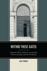 Within These Gates (ISBN: 9780761865384)