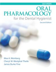 Oral Pharmacology for the Dental Hygienist, 2024 Update (ISBN: 9780132559928)