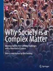 Why Society is a Complex Matter (ISBN: 9783642289996)