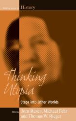Thinking Utopia (ISBN: 9781571814401)