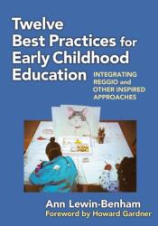 Twelve Best Practices for Early Childhood Education (ISBN: 9780807752333)