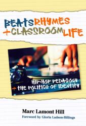 Beats, Rhymes, and Classroom Life (ISBN: 9780807749616)