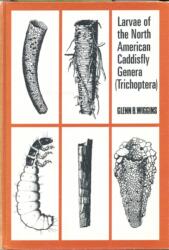 Larvae of the North American Caddisfly Genera (ISBN: 9780802027238)