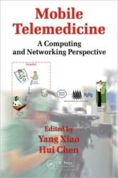 Mobile Telemedicine (ISBN: 9781420060461)