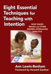 Eight Essential Techniques for Teaching with Intention (ISBN: 9780807756577)