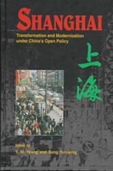 Shanghai: Transformation and Modernization Under China's Open Policy (ISBN: 9789622016675)