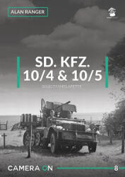 Sd. Kfz 10/4 & 10/5 Selbstfahrlafette - Alan Ranger (ISBN: 9788365281852)