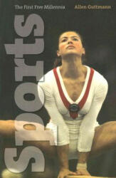Allen Guttmann - Sports - Allen Guttmann (ISBN: 9781558496101)