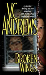Broken Wings - V. C. Andrews (ISBN: 9780671039974)