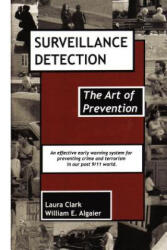 Surveillance Detection, The Art of Prevention - William E Algaier (ISBN: 9780978949914)