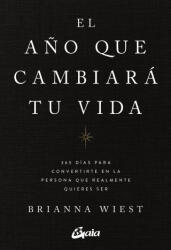 El a? o que cambiará tu vida - Brianna Wiest (ISBN: 9788411080842)