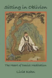 Sitting in Oblivion - Livia Kohn (ISBN: 9781931483162)