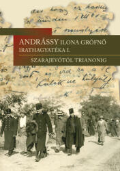 Andrássy Ilona grófnő irathagyatéka I (ISBN: 9789637207594)