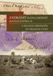 Andrássy Ilona grófnő irathagyatéka II (ISBN: 9789637207624)